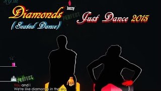 Just Dance 2015 - Diamonds ( Seated Dance ) | 5 Stars | Full Gameplay