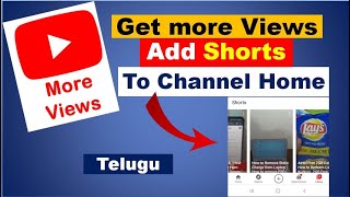 How to get more Views on YouTube  | Add shorts in Channel | in Telugu