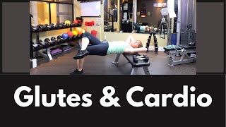 Glutes & Cardio