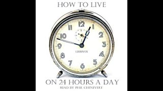 How to Live on 24 Hours a Day by Arnold Bennett