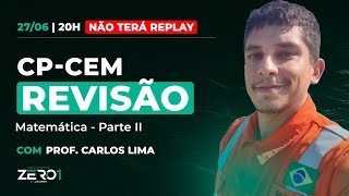 Revisão de Matemática - Parte 2 | CP-CEM | Concurseiro Zero1