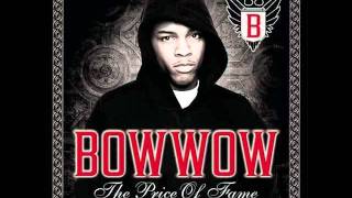 Bow Wow - Price Of Fame (ORIGINAL SONG)