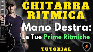 RITMICHE CHITARRA PER PRINCIPIANTI - LA MANO DESTRA