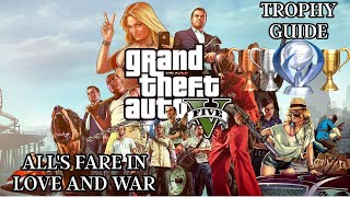 🏆 Grand Theft Auto V (PS5) TROPHY GUIDE: "ALL'S FARE IN LOVE AND WAR" – 100% PLATINUM Roadmap 🏆