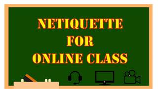 NETIQUTTE FOR ONLINE CLASS