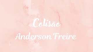 Colisão (Anderson Freire)