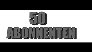 50 Abonnenten Special