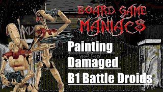 Star Wars ShatterPoint - Ep 1 - Painting Damaged B1 Battle Droids -   BoardGameManiacs