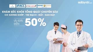 ĐỪNG BỎ LỠ ƯU ĐÃI ĐẾN 50% -  KHÁM SỨC KHỎE TỔNG QUÁT CHUYÊN SÂU