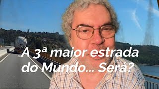 SERÁ a N-2 a 3ª estrada MAIOR DO MUNDO ?