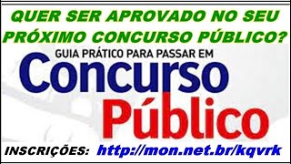 Concursos Públicos – Saiba Como ser Aprovado - Concurso