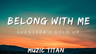 Shenseea X Gold Up - Belong With Me (Audio)