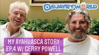 My Ayahuasca Story Ep.4 with Gerry Powell from @Rythmia in Costa Rica