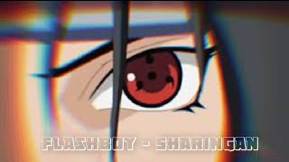 Fla$hboy - Sharingan (Naruto Remix) [AMV]