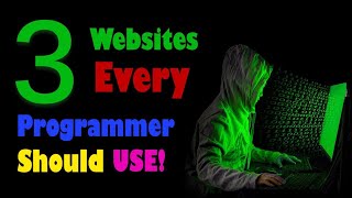 3 Websites Every Programmer Should Use !