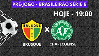 BRUSQUE X CHAPECOENSE - FUTEBOL -  HOJE 19:00  - BRASILEIRÃO SÉRIE B - AO VIVO