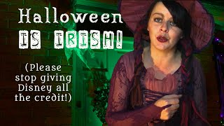 Halloween is Irish! (Stop giving Disney all the credit!) - Diary of a Ditch Witch