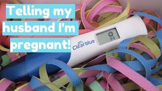 FINDING OUT & TELLING MY HUSBAND I'M PREGNANT!!!