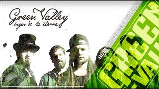 Hijos de la Tierra - Hijos de la Tierra - Green Valley