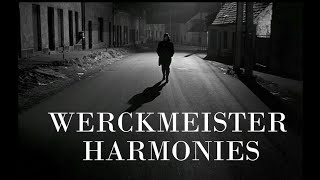 Werckmeister Harmonies (Dir. Béla Tarr)