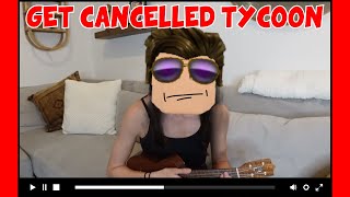 GET CANCELLED TYCOON Roblox