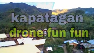 Kapatagan drone fun fun