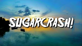 ElyOtto - SugarCrash! (Lyrics)