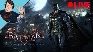 SAVING EVERYONE IN GOTHAM!!! | Batman: Arkham Knight LIVE