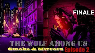 WTH Ending?! - The Wolf Among Us - Episode 2 Smoke and Mirrors