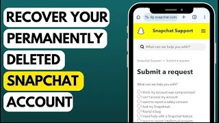 How to Recover Permanently Deleted Snapchat Account After 30 Days in 2023 ?