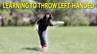 Learning To Throw A Frisbee Forehand With My Non-Dominant Hand