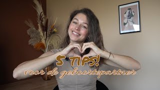 5 tips die iedere geboortepartner moet weten | bevalling |