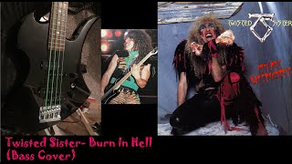 Twisted Sister- Burn In Hell (Bass Cover)