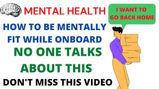 HOW TO BE FIT MENTALLY ONBOARD| NO ONE TALKS ABOUT THIS| MENTAL HEALTH IS MOST IMPORTANT| MUST WATCH