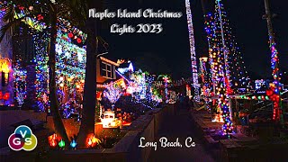 Very Crowded Naples Island Christmas Lights 2023, Full Walkthrough, Long Beach, CA