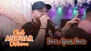 Cheb Anouar Chitana - ( Jour Aprés Jour - عذابك يزيد ) - Live 2023 Ft Melyar