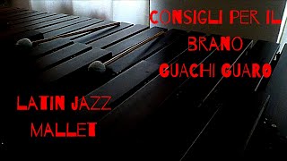 Analisi del brano "Guachi Guaro" o "Soul Sauce" per i Mallet Instruments