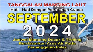 Tanggalan Mancing September 2024 (Referensi Mancing Laut)