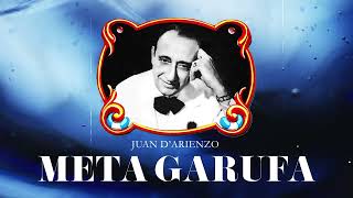 Juan D' Arienzo - Meta garufa