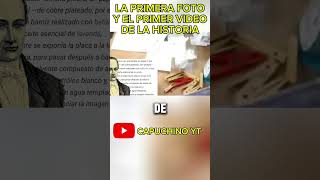 PARTE 1 | La PRIMER FOTOGRAFÍA y el PRIMER VIDEO de la historia.