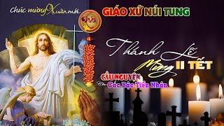 🔴( XLM ) Thánh Lễ Cầu Cho Tổ Tiên XUÂN GIÁP THÌN 2024 -  GIÁO XỨ NÚI TUNG