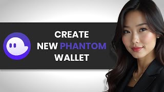 How To PROPERLY Create New Phantom Wallet (FULL GUIDE)