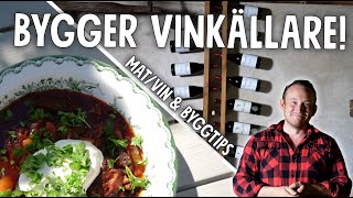 Gulaschsoppa & Bygger vinkällare! | Ett Gott Land