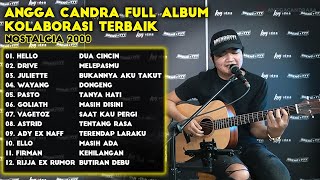 ANGGA CANDRA NOSTALGIA FULL ALBUM KOLABORASI TERBAIK - NOSTALGIA 2000