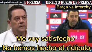 El chiringuito de jugones. El Barcelona sufre ante un 1 RFEF, el Intercity.