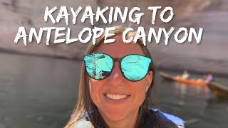 We Kayaked to Antelope Canyon!