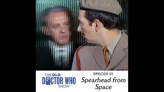 05: Spearhead from Space (Classic Doctor Who Review)