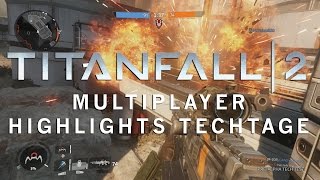 Titanfall 2: Tech Test - Multiplayer Highlights Techtage