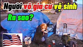 Cuộc sống Mỹ Người vô gia cư vệ sinh như thế nào ? Dạy con tự lập