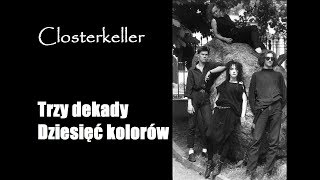 Closterkeller - Trzy dekady. Dziesięć kolorów [cz. 1]